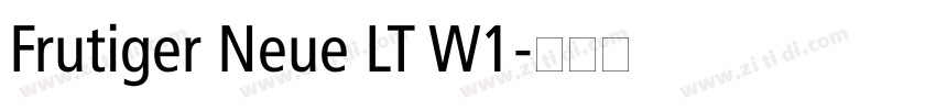 Frutiger Neue LT W1字体转换 Frutiger Neue LT W1字体转换